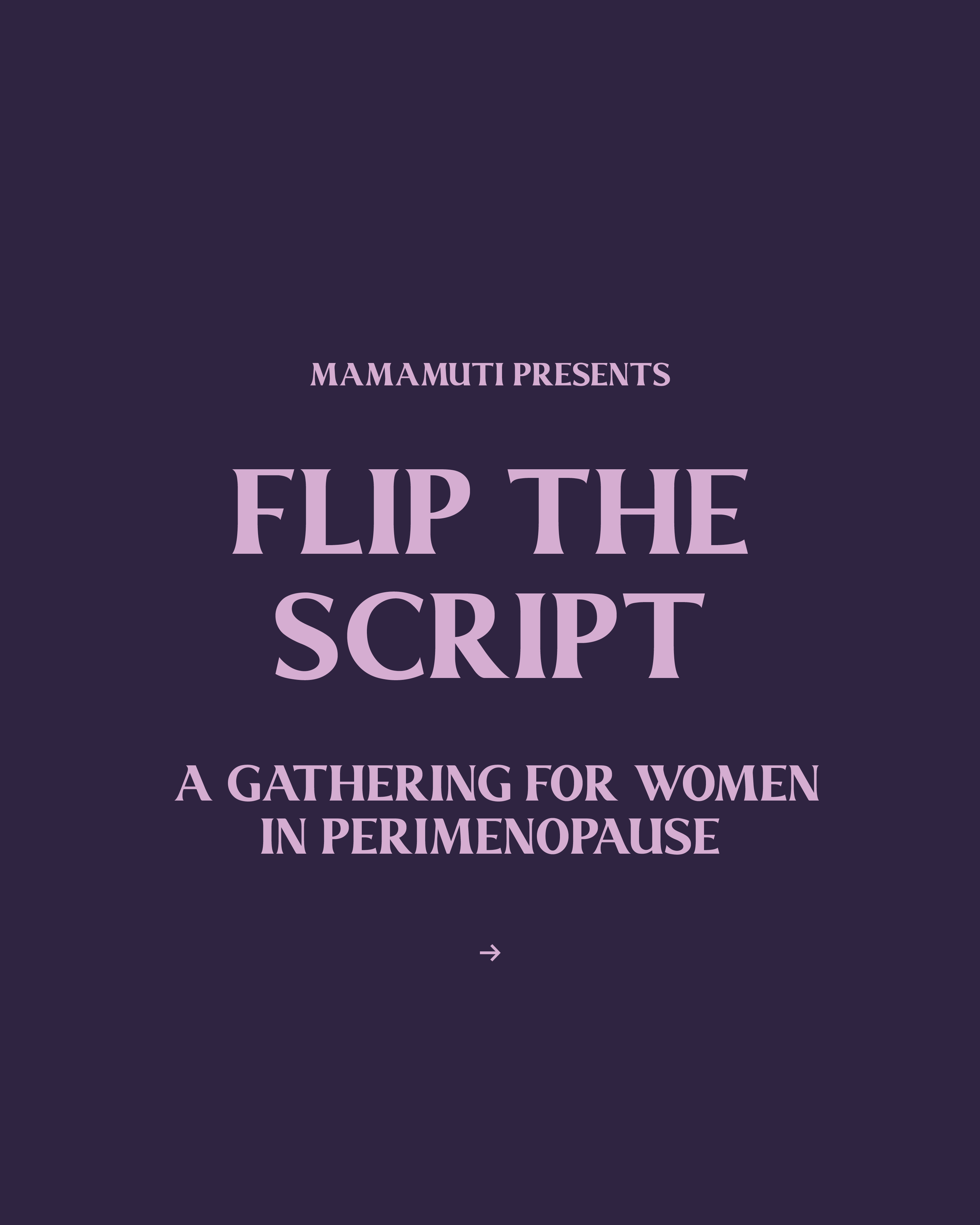 Flip the Script: A Gathering for Women in Perimenopause